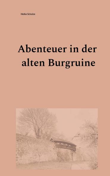 Abenteuer in der alten Burgruine