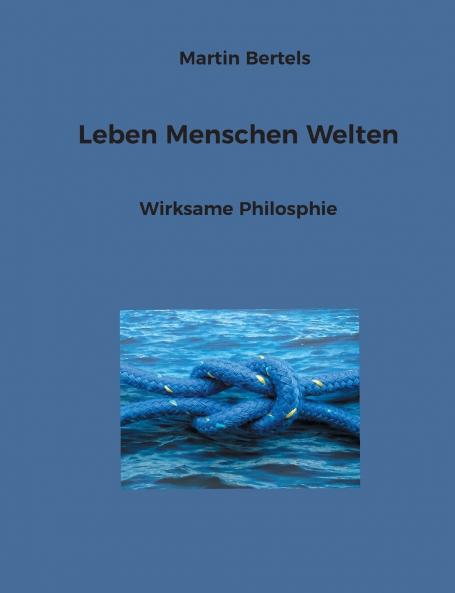 Leben Menschen Welten