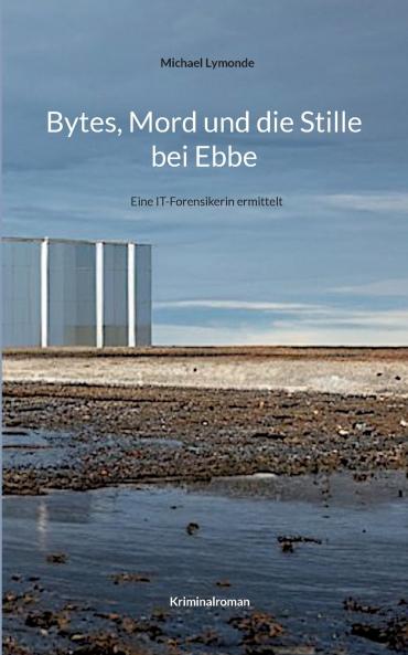 Bytes Mord und die Stille bei Ebbe