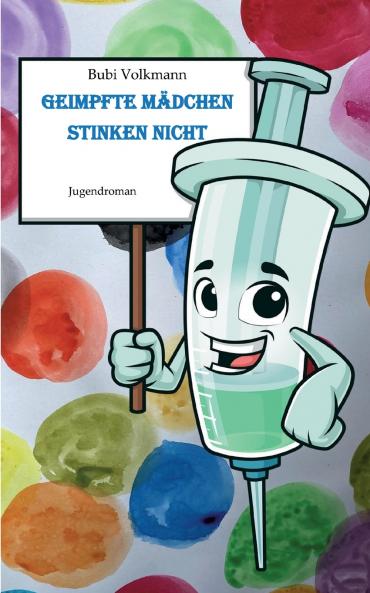 Geimpfte Mädchen stinken nicht