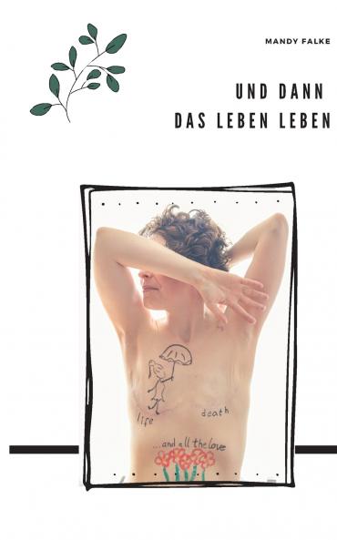 Und dann das Leben leben