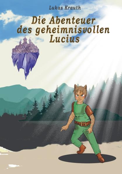 Das Abenteuer des geheimnisvollen Lucius