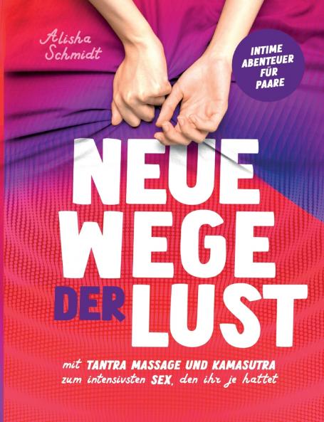 Neue Wege der Lust