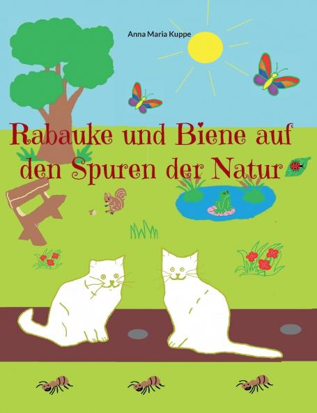 Rabauke und Biene auf den Spuren der Natur