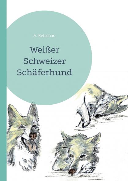 Wei��er Schweizer Sch��ferhund