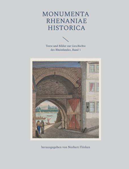 Monumenta Rhenaniae Historica
