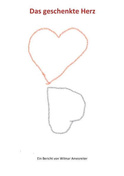 Das geschenkte Herz