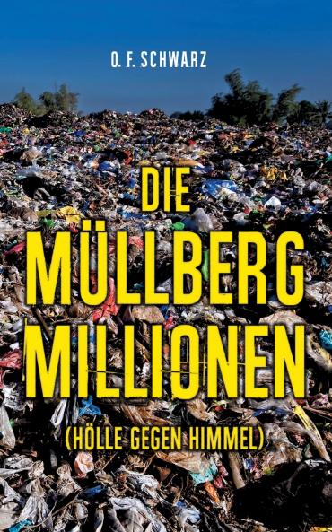Die Müllberg-Millionen