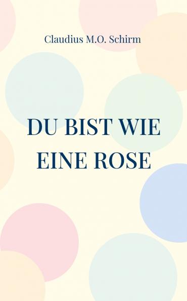 Du bist wie eine Rose