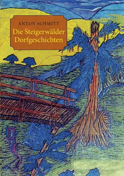 Die Steigerwälder Dorfgeschichten