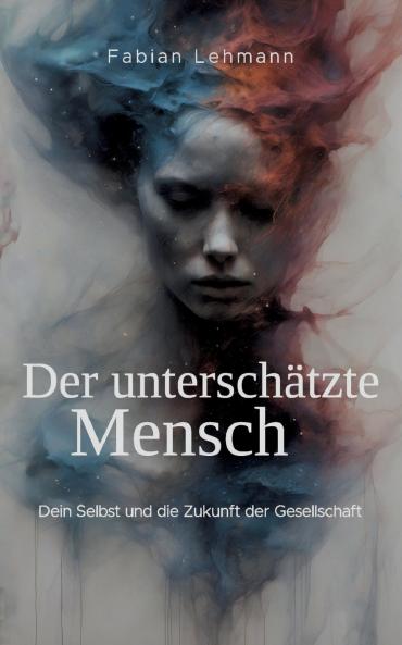 Der unterschätzte Mensch