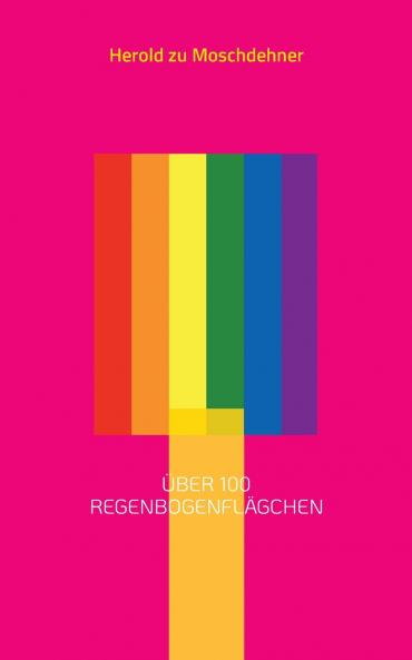 Über 100 Regenbogenflägchen