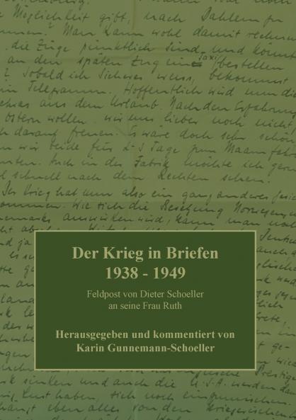 Der Krieg in Briefen 1938-1949