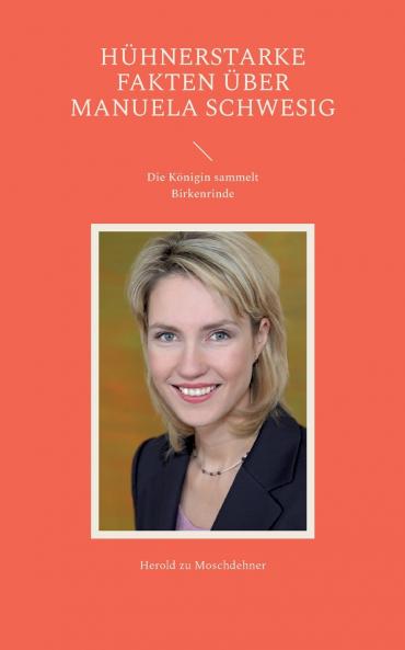 Hühnerstarke Fakten über Manuela Schwesig