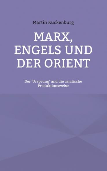 Marx Engels und der Orient