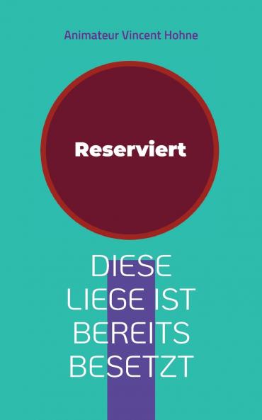 Diese Liege ist bereits besetzt