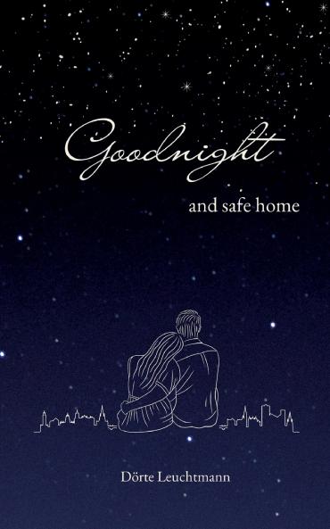 Goodnight and safe home