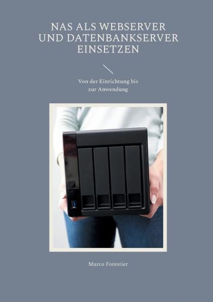 NAS als Webserver und Datenbankserver einsetzen