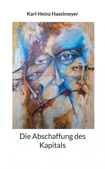 Die Abschaffung des Kapitals