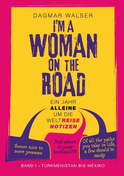 ... I'm a Woman on the Road