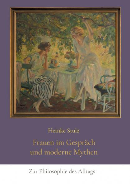 Frauen im Gespräch und moderne Mythen