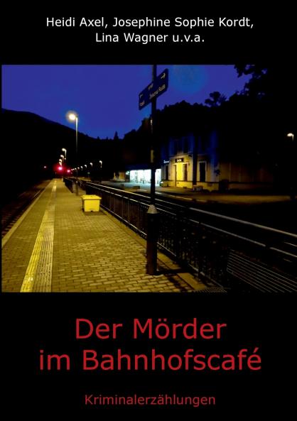 Der Mörder im Bahnhofscafé