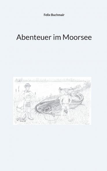 Abenteuer im Moorsee