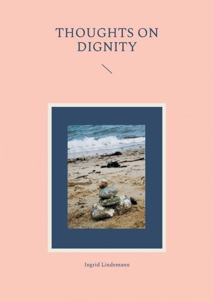 Thoughts on Dignity