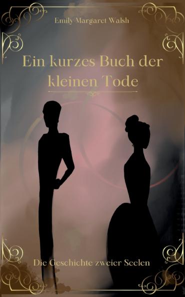 Ein kurzes Buch der kleinen Tode
