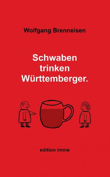 Schwaben trinken Württemberger