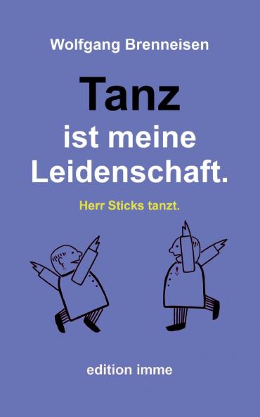 Tanz ist meine Leidenschaft.