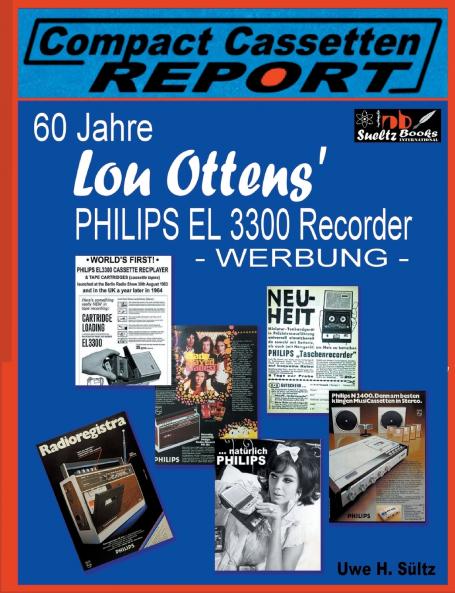 60 Jahre Lou Ottens' Philips El 3300 Recorder - Werbung -