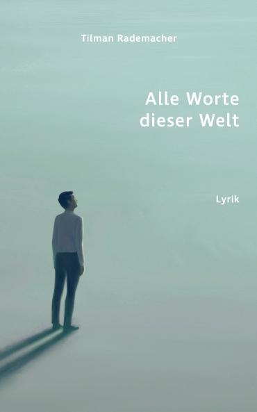 Alle Worte dieser Welt