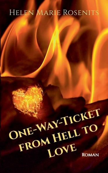 One-Way-Ticket from Hell to Love