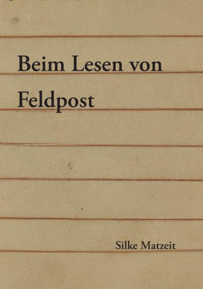 Beim Lesen von Feldpost