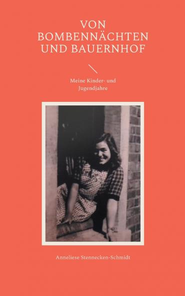 Von Bombennächten und Bauernhof