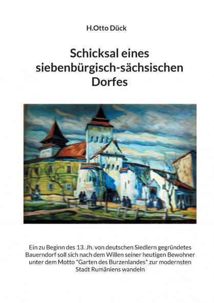 Schicksal eines siebenbürgisch-sächsischen Dorfes