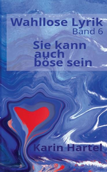 Wahllose Lyrik Band 6