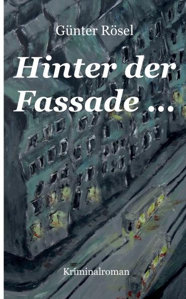 Hinter der Fassade ...