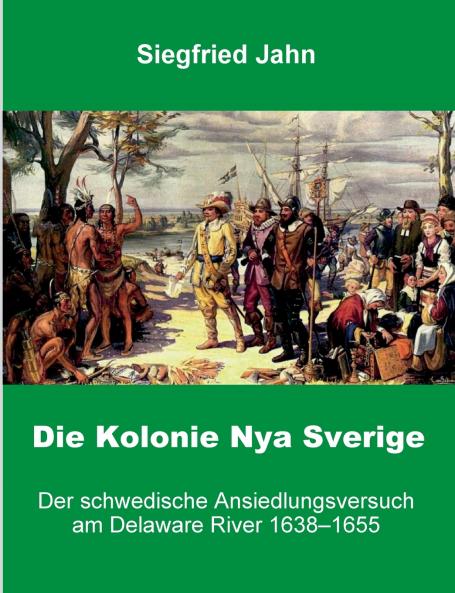 Die Kolonie Nya Sverige