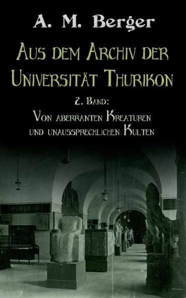 Aus dem Archiv der Universität Thurikon