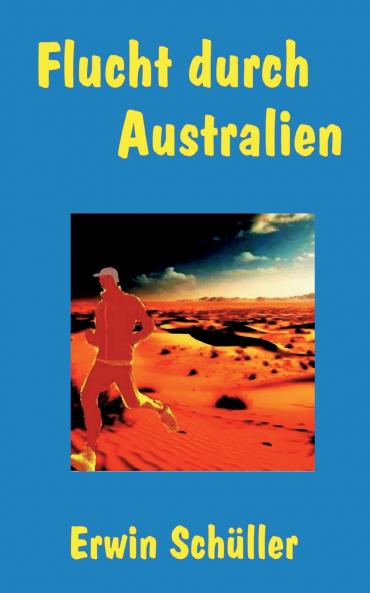 Flucht durch Australien