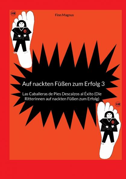 Auf nackten Füßen zum Erfolg 3