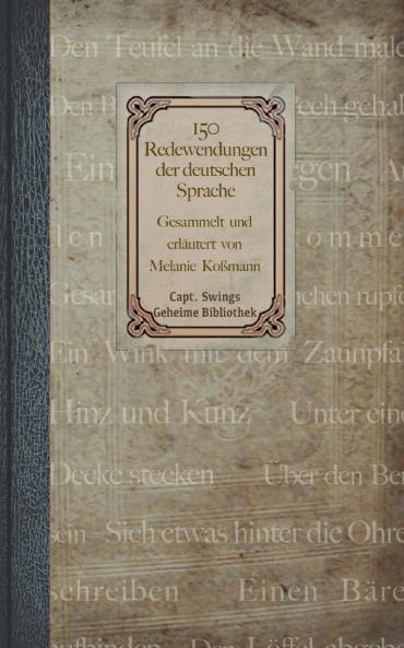 150 Redewendungen der deutschen Sprache