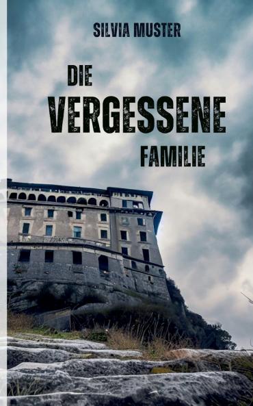 Die vergessene Familie