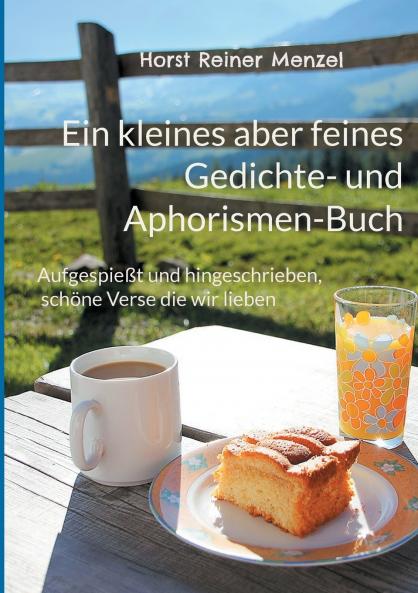 Ein kleines aber feines Gedichte- und Aphorismen-Buch