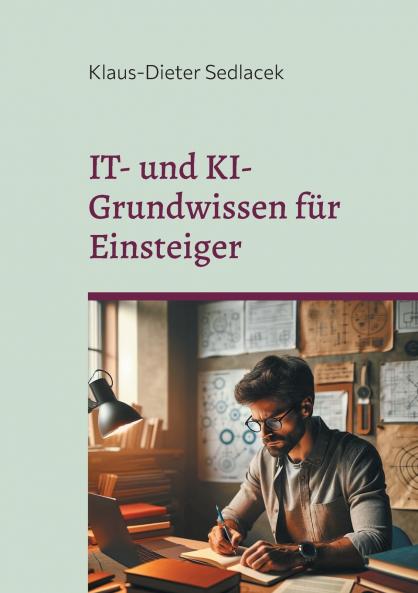 IT- und KI-Grundwissen für Einsteiger