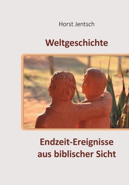 Endzeit-Ereignisse aus biblischer Sicht