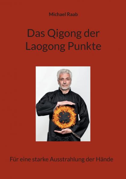 Das Qigong der Laogong-Punkte