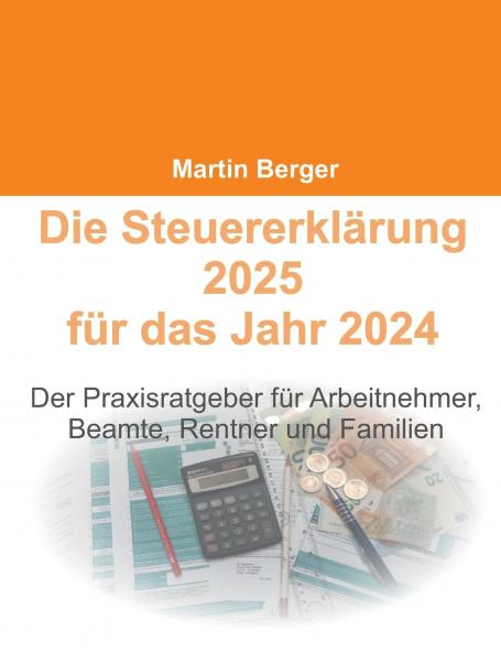 Die Steuererklärung 2025 für das Jahr 2024